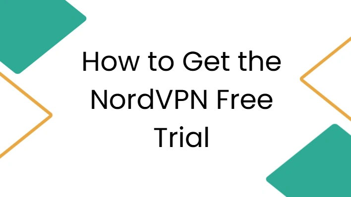 Is NordVPN Free? How to Get the NordVPN Free Trial in 2026