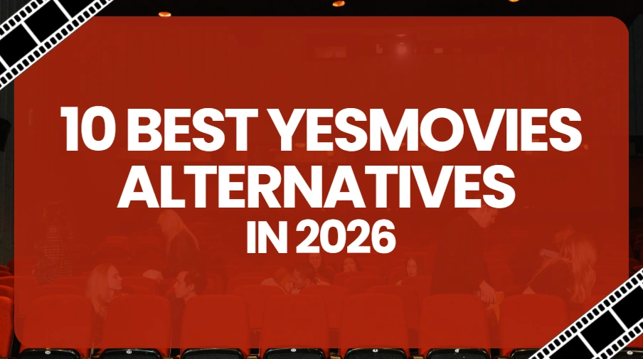 YesMovies alternatives with free and paid streaming platforms